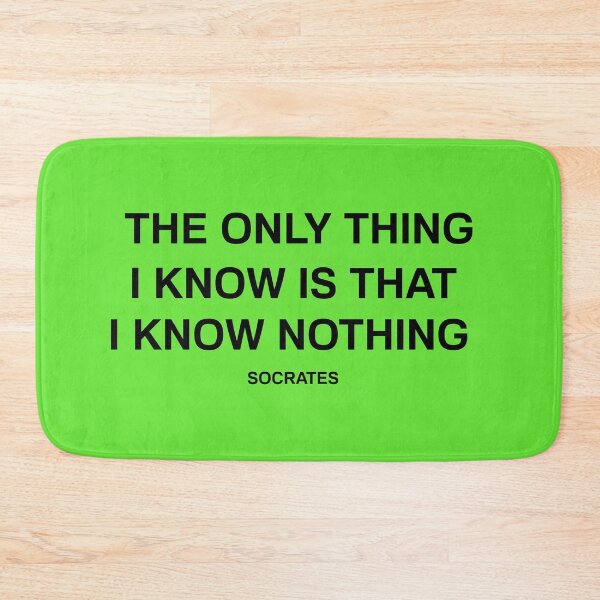 Item preview, The only thing I know is that I know nothing. designed and sold by basileiossav.
