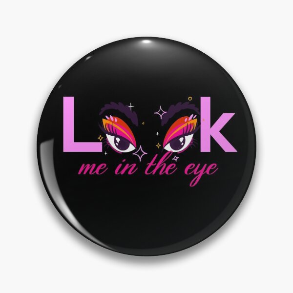 Item preview, Funny look me in the eye designed and sold by PincGeneral.