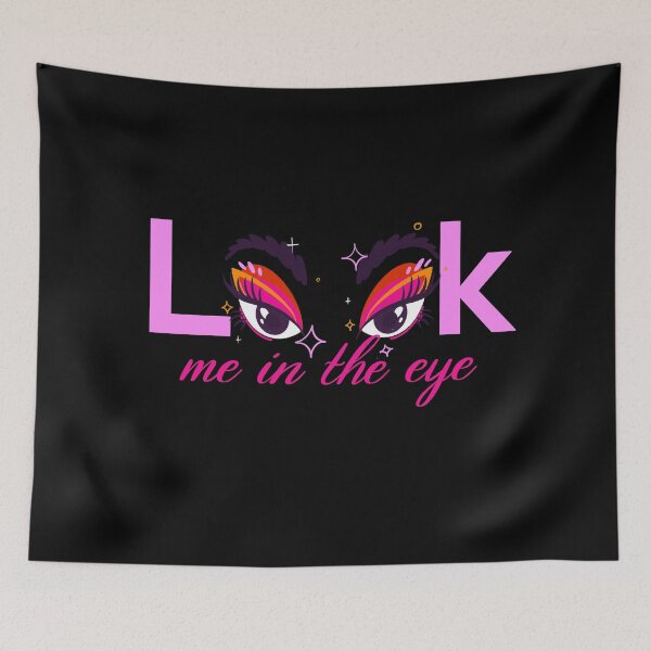 Item preview, Funny look me in the eye designed and sold by PincGeneral.