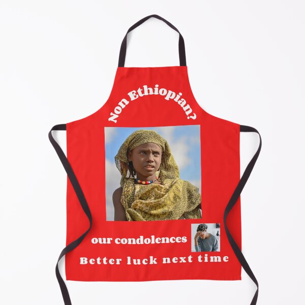 Item preview, "Condolences to non Ethiopians" (white text) designed and sold by skoumpourdides.