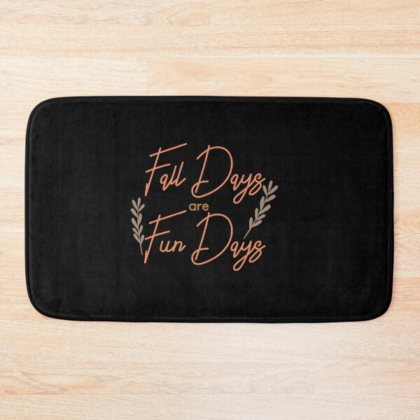 Item preview,  Fall Days are Fun Days  designed and sold by TheFlipRepublic.