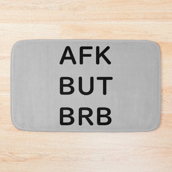 Item preview, AFK BUT BRB - Black Writing designed and sold by akaiawa.