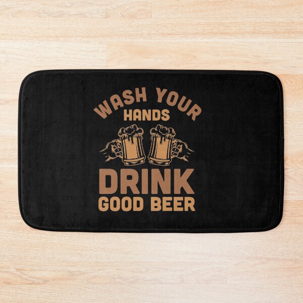 Item preview,  Wash Your Hands Drink Good Beer  designed and sold by TheFlipRepublic.