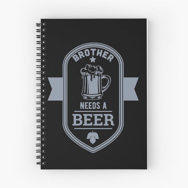 Item preview,  Brother Needs a Beer  designed and sold by TheFlipRepublic.