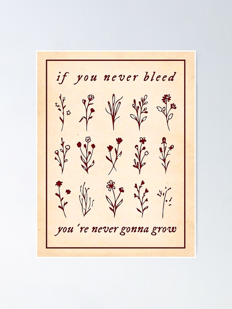 If You Never Bleed You Re Never Gonna Grow Poster For Sale By Briansale Redbubble