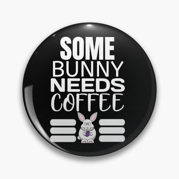 Item preview, Some Bunny Needs Coffee designed and sold by sasijaya.