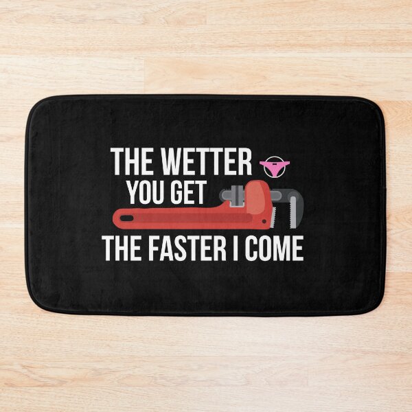 Item preview, Plumber The Wetter You Get The Faster I Come Funny designed and sold by Luna1Shop.