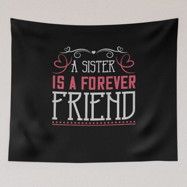 Item preview, A Sister is a Forever Friend designed and sold by dm4design.