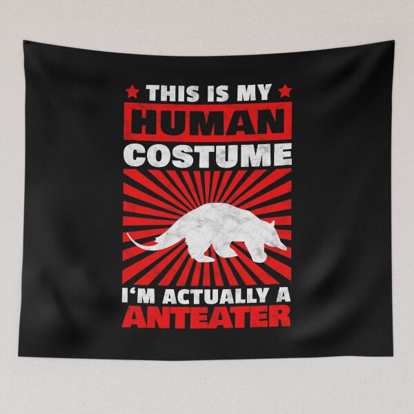 Item preview, This is my anteater costume South America bear saying designed and sold by madgrfx.