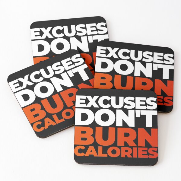 Item preview, Excuses Don't Burn Calories designed and sold by EnjoyMyTees.