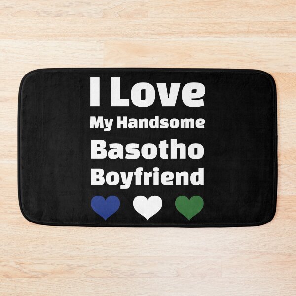 Item preview, I Love My Handsome Basotho Boyfriend - Lesotho Boyfriend designed and sold by DiceNLDesigns.