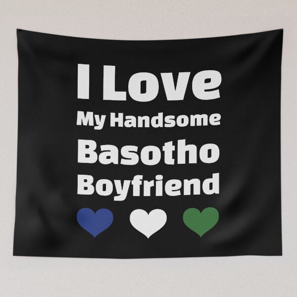 Item preview, I Love My Handsome Basotho Boyfriend - Lesotho Boyfriend designed and sold by DiceNLDesigns.