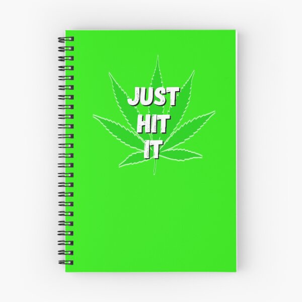 Item preview, Pot Weed Leaf Just Hit It designed and sold by ttuniques.
