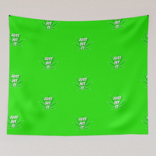 Item preview, Pot Weed Leaf Just Hit It designed and sold by ttuniques.