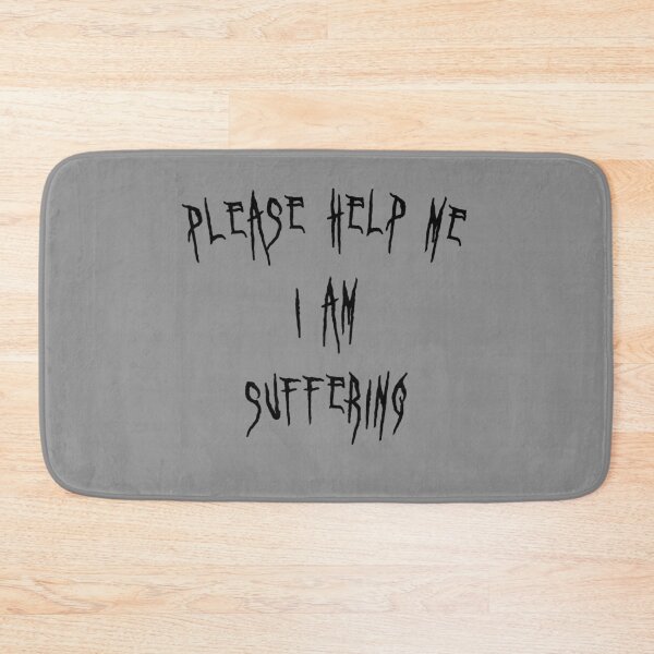 Item preview, please help me I am suffering designed and sold by everything4eva.