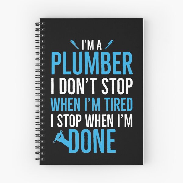 Item preview, Plumber I Dont Stop When Im Tired I Stop When Im Done designed and sold by Luna1Shop.