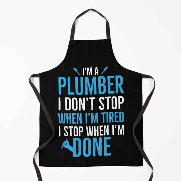 Item preview, Plumber I Dont Stop When Im Tired I Stop When Im Done designed and sold by Luna1Shop.