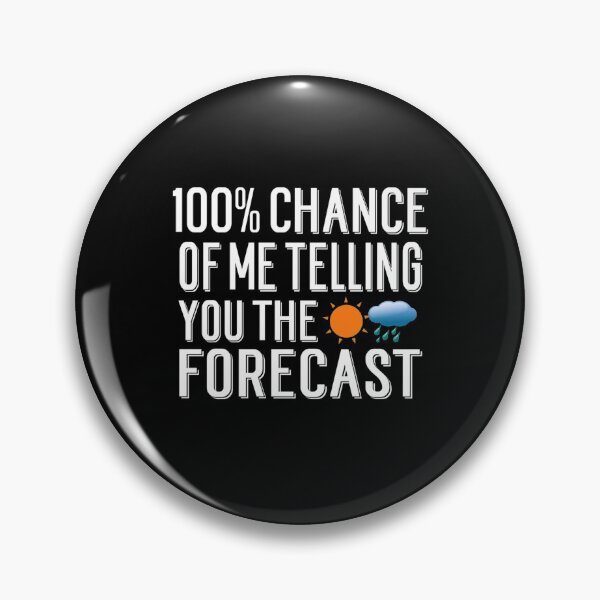 Item preview, Weather Forecast Quote Meteorology Meteorologist Gift designed and sold by Sashakis.