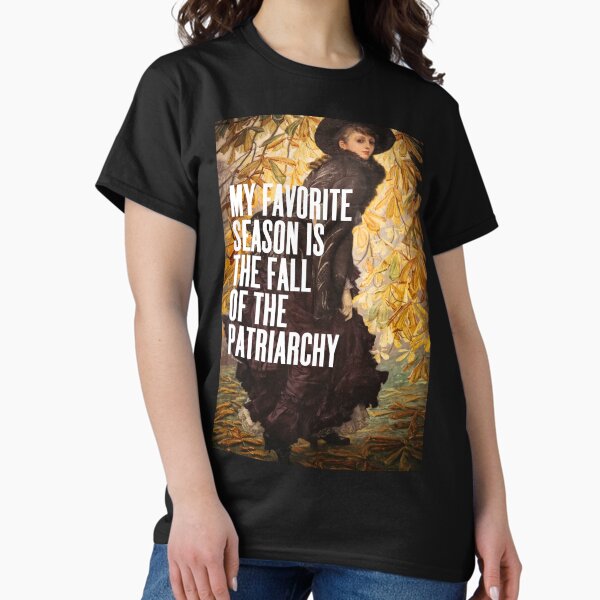 Item preview, My Favorite Season Is The Fall Of The Patriarchy, Feminist designed and sold by OhFineArt.