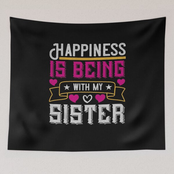 Item preview, Happiness is beeing with my Sister designed and sold by dm4design.