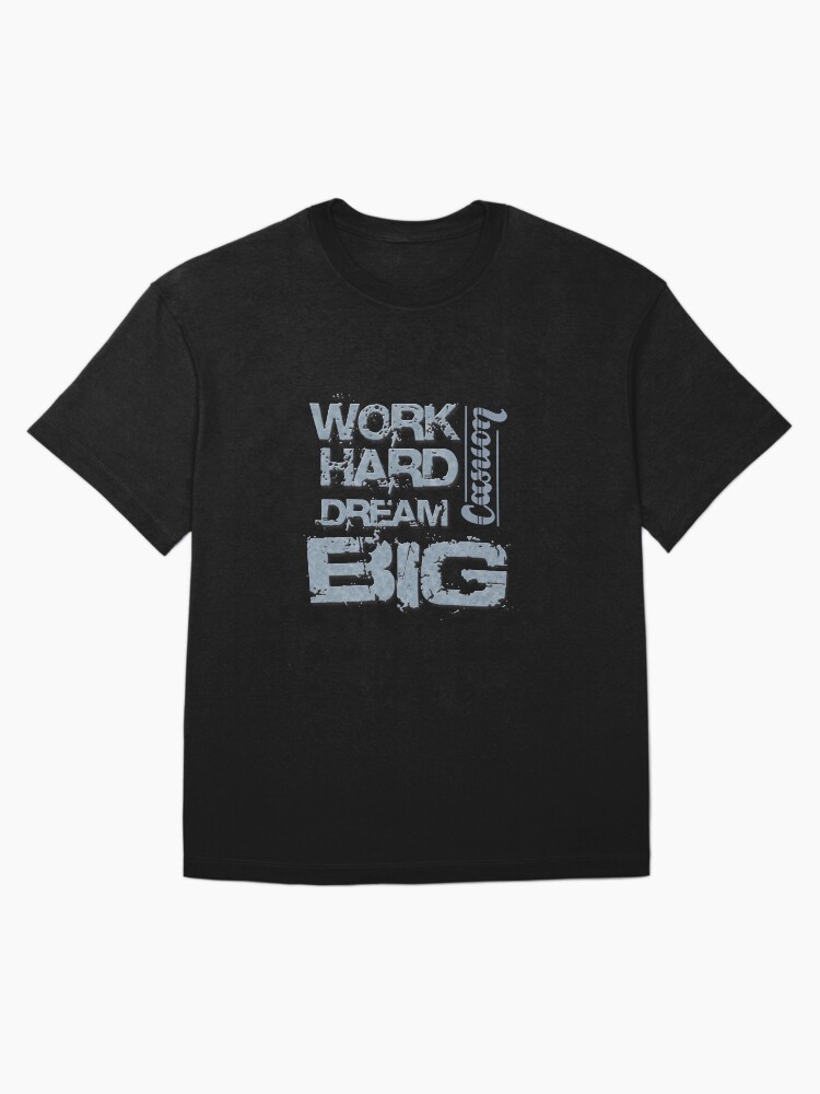 Thumbnail 3 of 7, Oversized T-Shirt, Work Hard Dream Big - Casuon designed and sold by CASUON.
