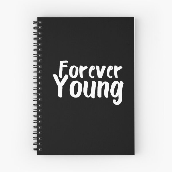 Item preview, Forever Young designed and sold by catchyphase.