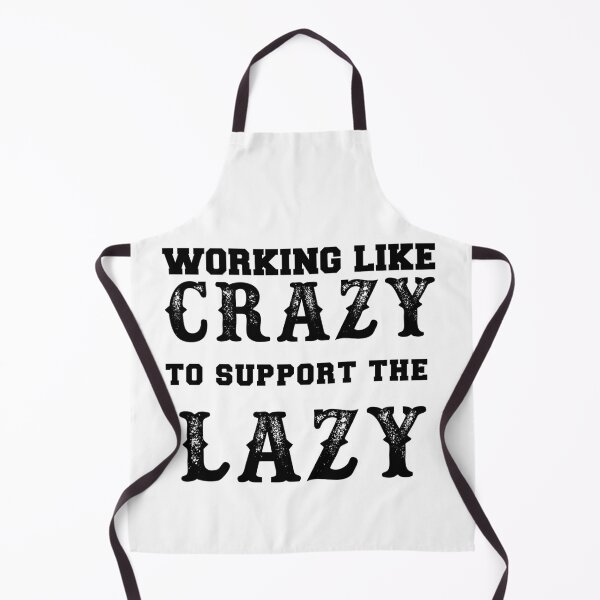 Item preview, WORKING LIKE CRAZY TO SUPPORT THE LAZY Essential T-Shirt  Working Like Crazy To Support The Lazy Active T-Shirt designed and sold by thenewall.