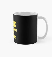 The Sass Is Strong With This One Mug