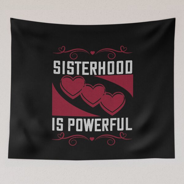 Item preview, Sisterhood is powerful designed and sold by dm4design.