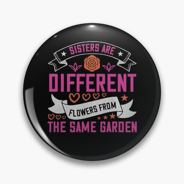 Item preview, Sisters are different flowers from the same garden designed and sold by dm4design.