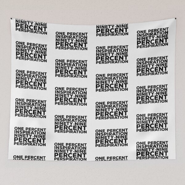 Item preview, One Percent Inspiration Ninety Nine Percent Perspiration designed and sold by AritraSur.