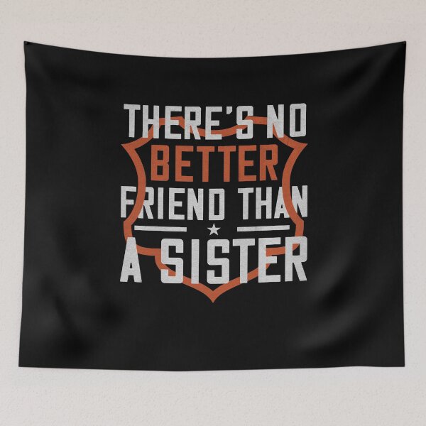Item preview, There's no better friend than a Sister designed and sold by dm4design.