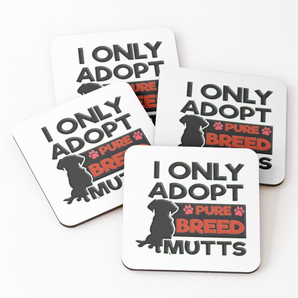 Item preview, I only adopt pure breed mutts designed and sold by Douglas  Walker.