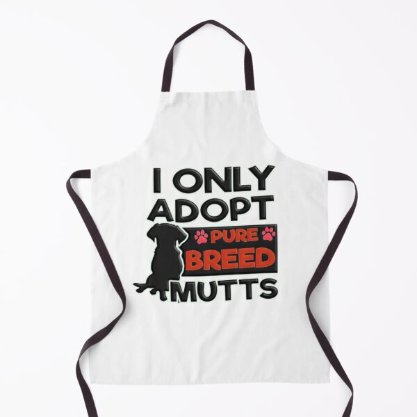 Item preview, I only adopt pure breed mutts designed and sold by Douglas Walker.