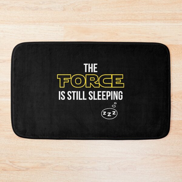 Item preview, The Force Is Still Sleeping designed and sold by QlickDesign.