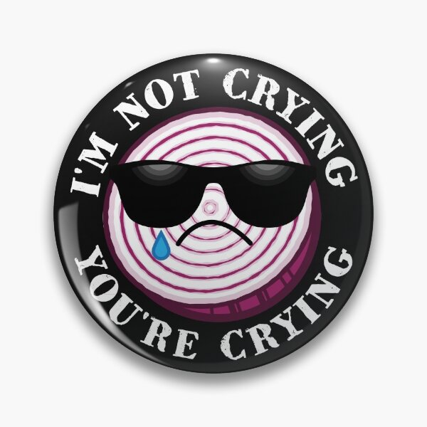 Item preview, I'm Not Crying You're Crying Funny Onion Slice Cooking designed and sold by d247.