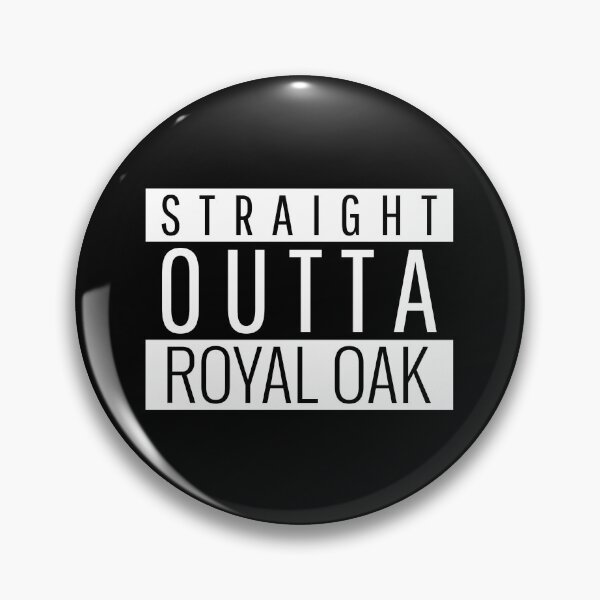 Item preview, Straight Outta Royal Oak Michigan  designed and sold by Teelogic.