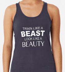 Train Like A Beast Look Like A Beauty Women's Tank Top