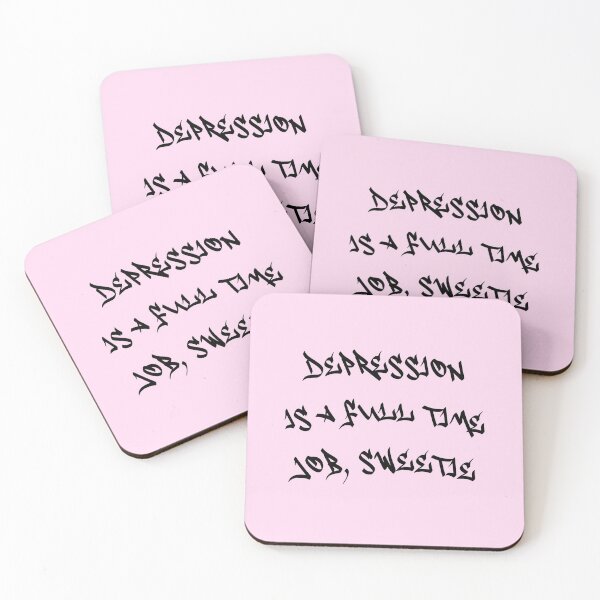 Item preview, Depression is a full time job, sweetie designed and sold by everything4eva.