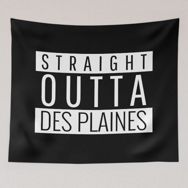 Item preview, Straight Outta Des Plaines Illinois  designed and sold by Teelogic.