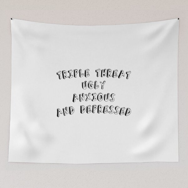 Item preview, Triple Threat ugly anxious and depressed designed and sold by everything4eva.