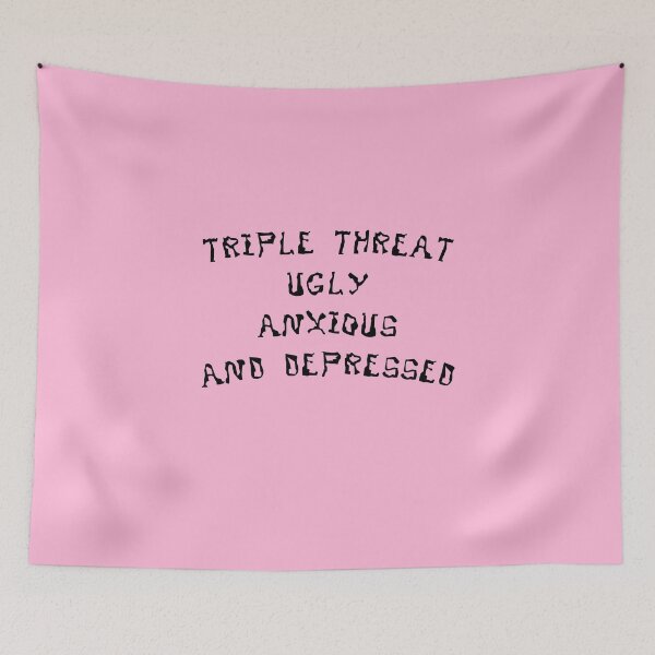 Item preview, Triple Threat ugly anxious and depressed designed and sold by everything4eva.