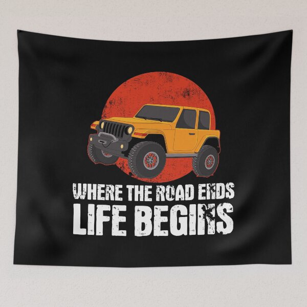 Item preview, Funny Road Ends Life Begins Off-Roading graphic designed and sold by jakehughes2015.