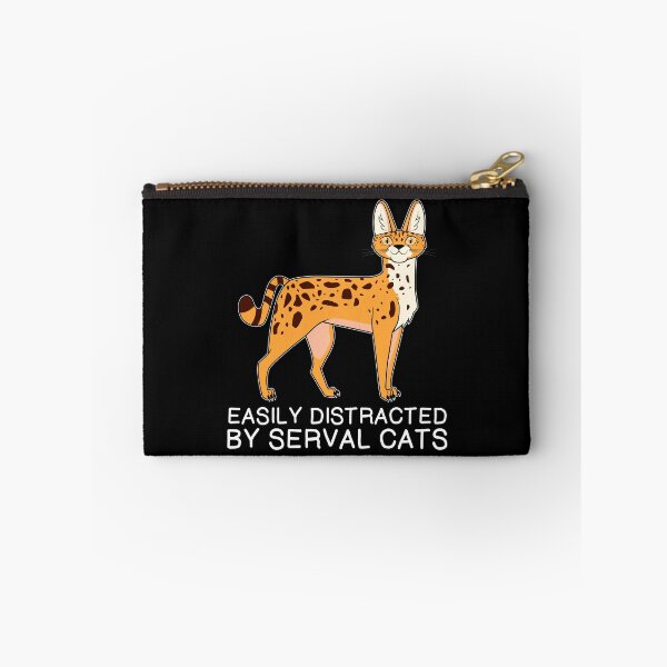 Item preview, Funny African Animal Easily Distracted By Serval Cats graphic designed and sold by jakehughes2015.