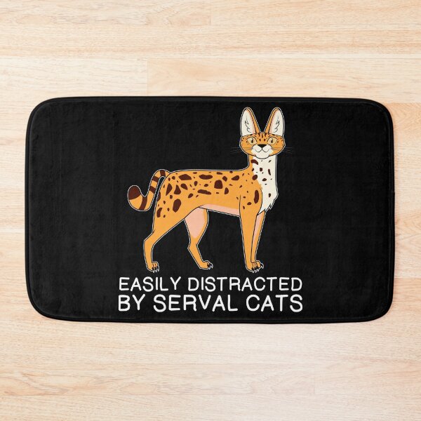 Item preview, Funny African Animal Easily Distracted By Serval Cats graphic designed and sold by jakehughes2015.