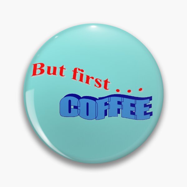 Item preview, But first...Coffee designed and sold by JRHarshman.