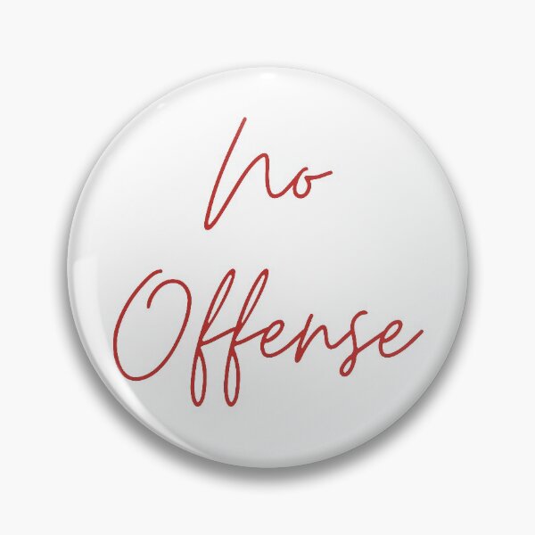 Item preview, No Offense designed and sold by chntl-shop.