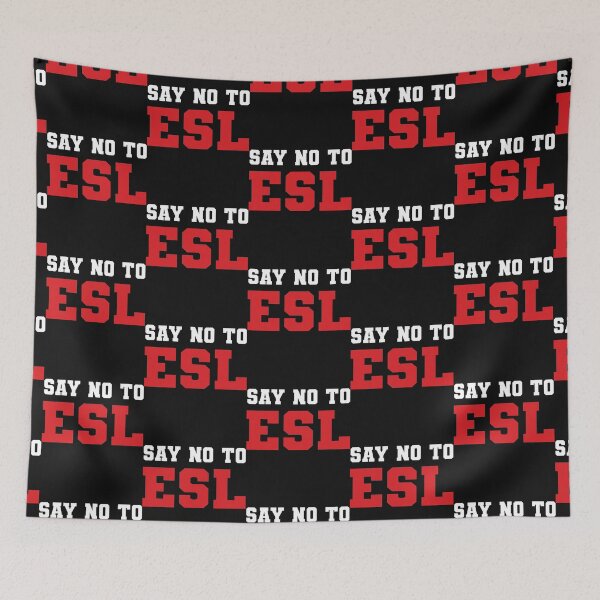 Item preview, NO To ESL designed and sold by RogersBarry.