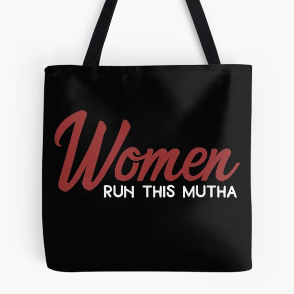 Item preview, Women Run This Mutha designed and sold by ShowMePrints.