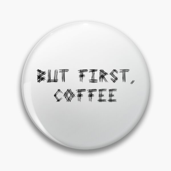 Item preview, But First Coffee designed and sold by kerimeart.